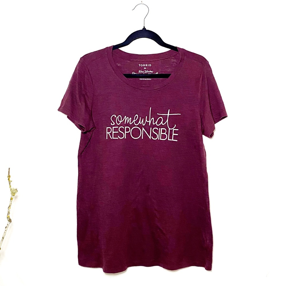 Torrid Some What Responsible Maroon T-shirt 00